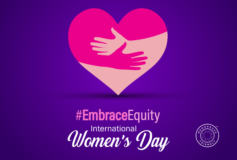 Embrace equity - International women's Day 2023 | Menopause Friendly Workplace