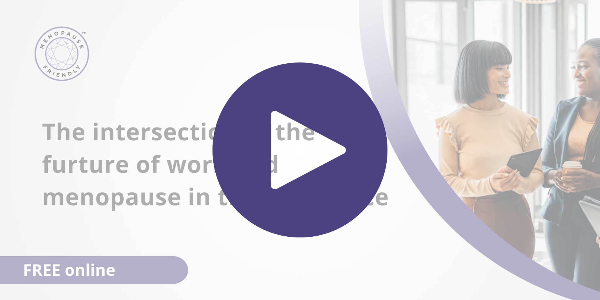 Free Menopause Resources for Employers | Menopause Friendly UK